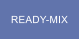 READY-MIX