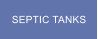 SEPTIC TANKS